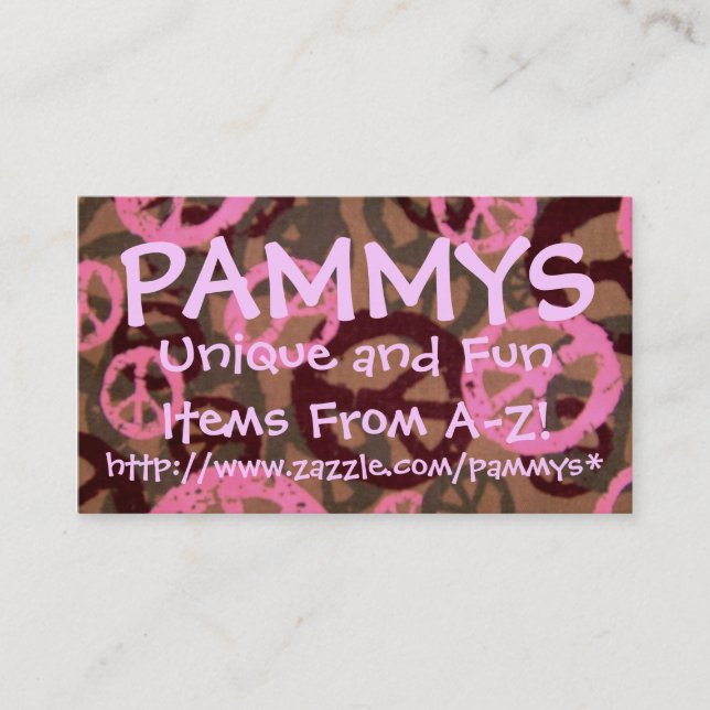 PAMMYS, http://www.zazzle.com/pammys*... Business Card (Front)