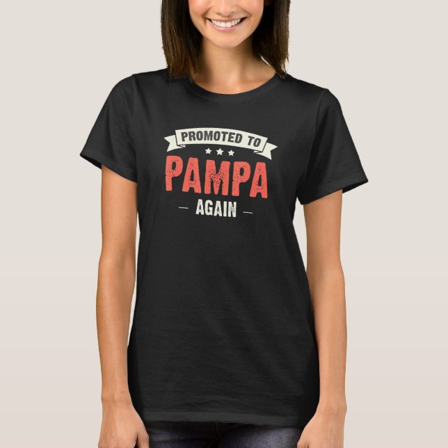 Pampa New  Promoted To Pampa Again T-Shirt (Front)