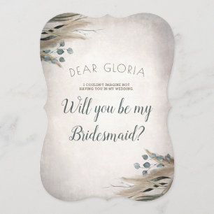 Pampas Grass and Greenery Bridesmaid Proposal Invitation
