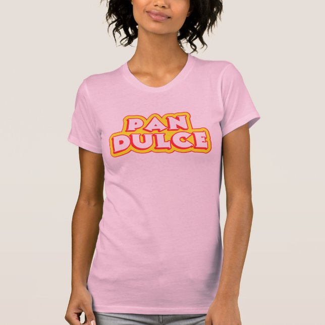 PAN DULCE T-Shirt (Front)