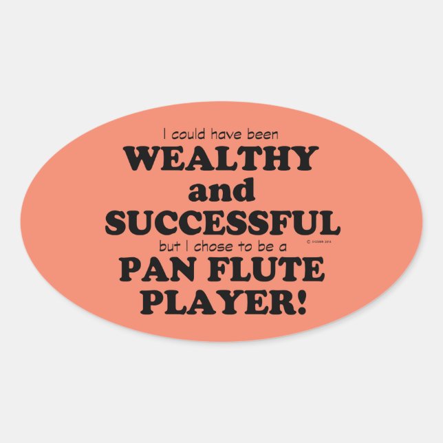 Pan Flute Wealthy & Successful Oval Sticker (Front)