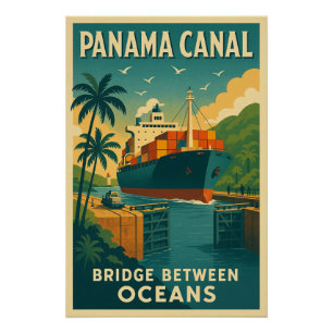 Panama Canal – Bridge Between Oceans Poster