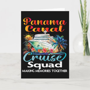 Panama Canal Cruise Squad 2025 Friend Family Cruis Card