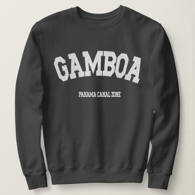 Panama Canal Zone: Gamboa Sweatshirt (Design Front)