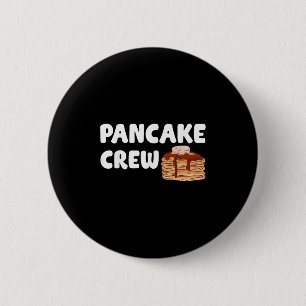 Pancake Crew Funny Pancake Lover Pancake Christmas 6 Cm Round Badge
