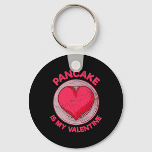 Pancake Is My Valentine Hotcake Funny Crepe Humor Key Ring