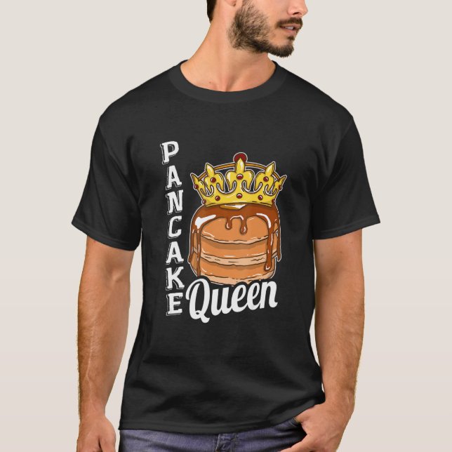 Pancake Queen Pancake Maker T-Shirt (Front)
