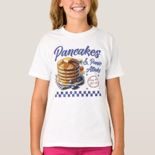 Pancakes and Panic Attacks Mental Health Humour T-Shirt