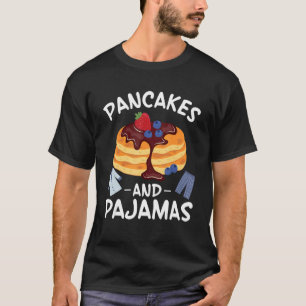Pancakes And Pyjamas Strawberry Syrup Blueberry Pa T-Shirt