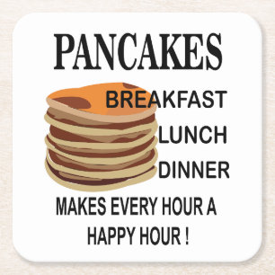 Pancakes Makes Every Hour A Happy Hour Pancake Square Paper Coaster