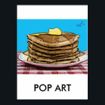 pancakes, POP ART Poster<br><div class="desc">POP ART PANCAKES MAKE A GREAT POSTER,  NOTE CARD OR MUG.</div>