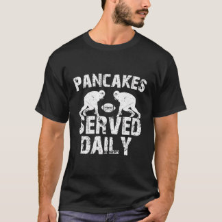 Pancakes Served Daily Offensive Lineman Football L T-Shirt