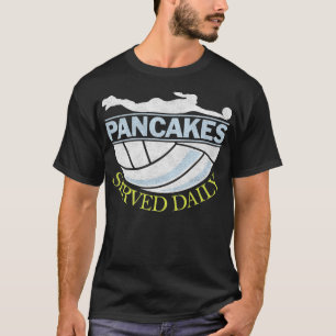 Pancakes Served Daily Volleyball Libero T-Shirt