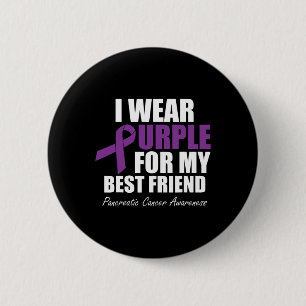 Pancreatic Cancer Awareness I Wear Purple For My B 6 Cm Round Badge