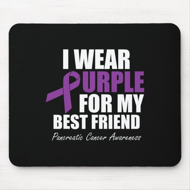 Pancreatic Cancer Awareness I Wear Purple For My B Mouse Mat (Front)