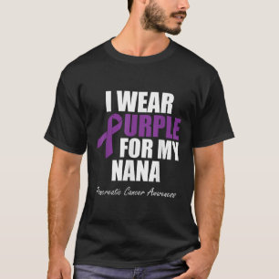 Pancreatic Cancer Awareness I Wear Purple For My T-Shirt