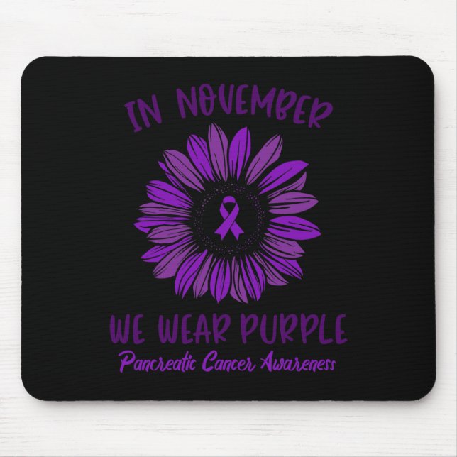 Pancreatic Cancer Awareness  In November We Wear P Mouse Mat (Front)