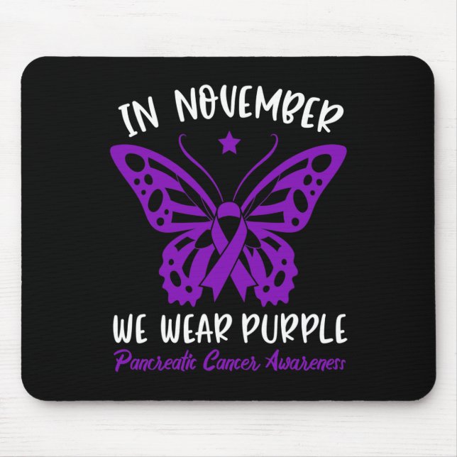 Pancreatic Cancer Awareness  In November We Wear P Mouse Mat (Front)