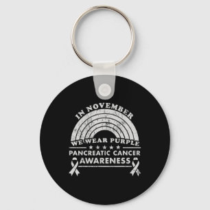 Pancreatic Cancer Awareness November We Wear Purpl Key Ring