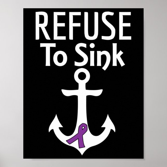Pancreatic Cancer Awareness Refuse To Sink Fighter Poster (Front)
