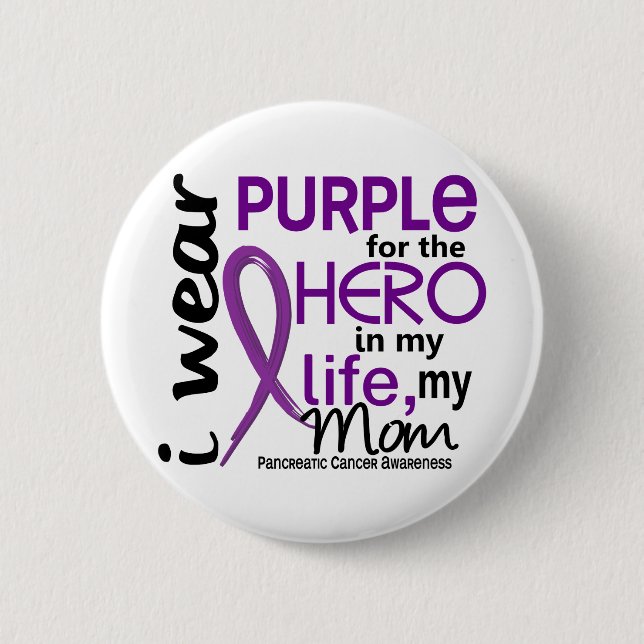 Pancreatic Cancer For My Hero My Mum 2 6 Cm Round Badge (Front)
