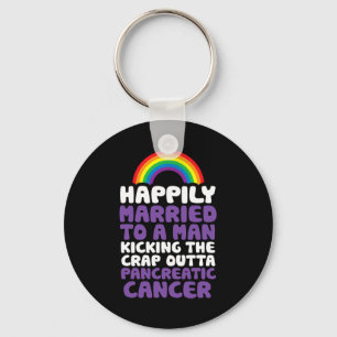 Pancreatic Cancer Gay Husband Support Quote Pride Key Ring
