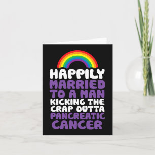 Pancreatic Cancer Gay Husbynd Support Quote Pride  Card