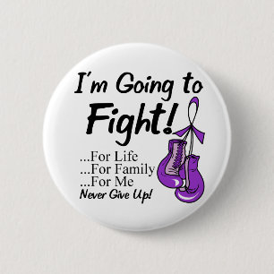 Pancreatic Cancer  I am Going To Fight. 6 Cm Round Badge