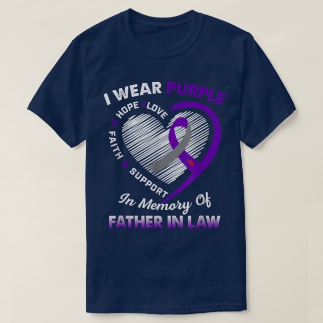 Pancreatic Cancer I Ware Purple In Memory Of Fathe T-Shirt (Design Front)