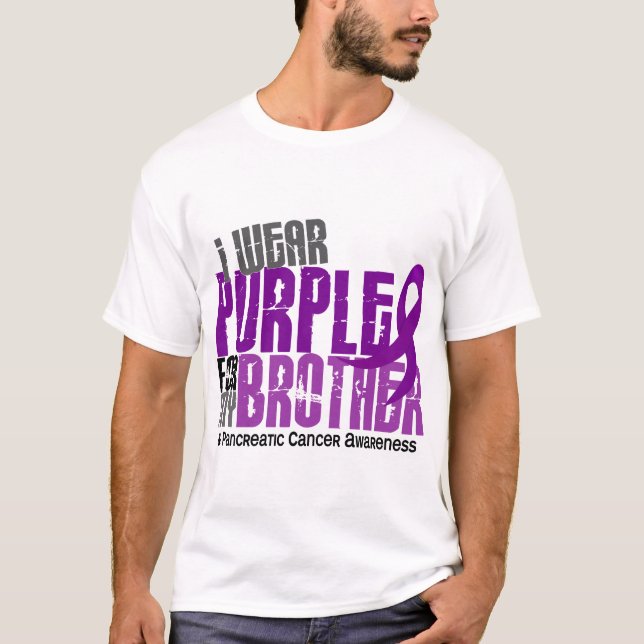 Pancreatic Cancer I Wear Purple For My Brother 6.2 T-Shirt (Front)