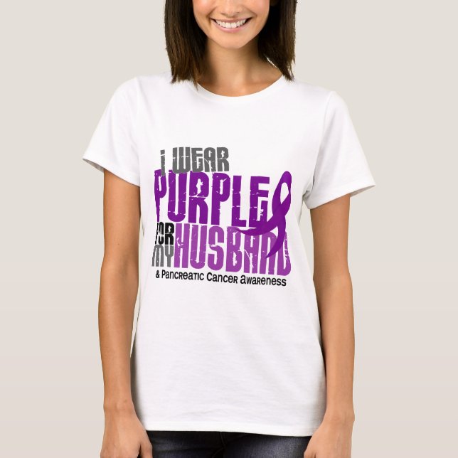 Pancreatic Cancer I Wear Purple For My Husband 6.2 T-Shirt (Front)