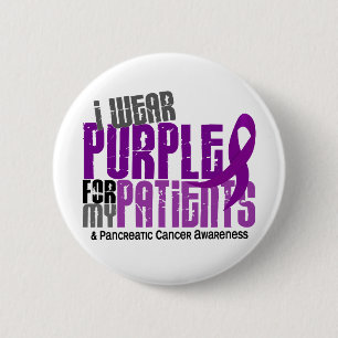 Pancreatic Cancer I Wear Purple For My Patients 6 6 Cm Round Badge