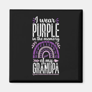 Pancreatic Cancer in Memory of Grandpa Rainbow Pur Magnet