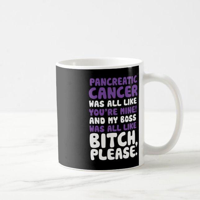 Pancreatic Cancer My Boss Support Quote  Coffee Mug (Right)