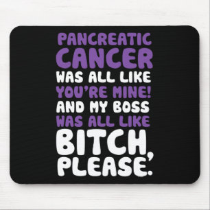 Pancreatic Cancer My Boss Support Quote Mouse Mat