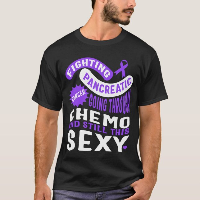 Pancreatic Cancer Shirt, Going Through Chemo T-Shirt (Front)