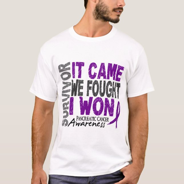 Pancreatic Cancer Survivor It Came We Fought I Won T-Shirt (Front)
