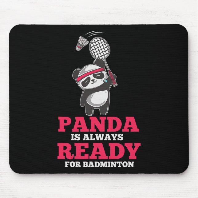 Panda Always Ready Dminton Player Bear Animal Love Mouse Mat (Front)