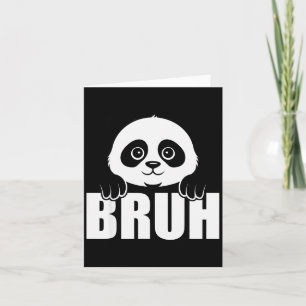 Panda Bruh Funny Zoo Animal Lover For Men Women Ki Card