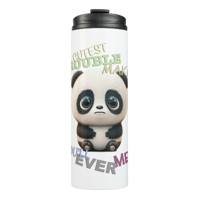 Panda Cuttest Trouble Maker Cute Adorable Funny  Thermal Tumbler (Front)