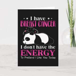 Panda I Have Breast Cancer I Don't Have the Energy Card