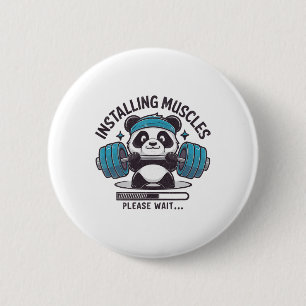Panda Installing Muscles Please Wait Weightlifter  6 Cm Round Badge