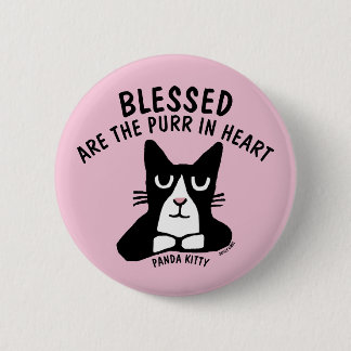 Panda Kitty Cat buttons, BLESSED ARE PURR IN HEART 6 Cm Round Badge