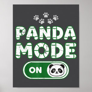 Panda Mode On Funny Animal Bear Lover Owner Costum Poster