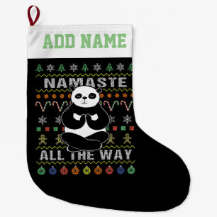 Panda Namaste All The Way Ugly Christmas Large Christmas Stocking