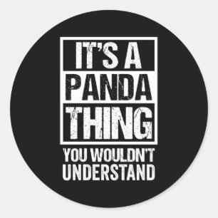 Panda Quote It'S A Panda Thing Panda Bear Classic Round Sticker