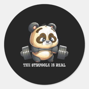 Panda The Struggle Is Real Weightlifting Fitness G Classic Round Sticker