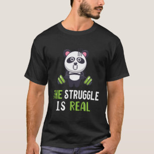 Panda The Struggle Is Real Weightlifting Panda Gym T-Shirt