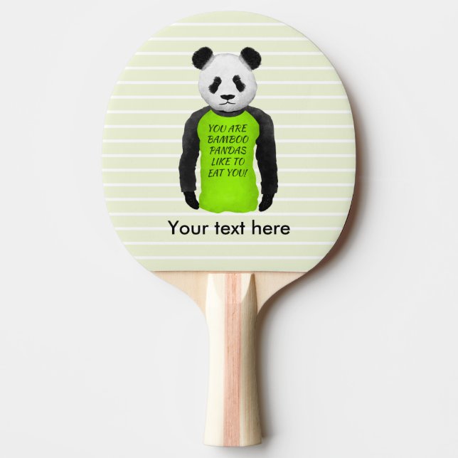 Panda Your Are Bamboo Pandas Like To Eat You Ping Pong Paddle (Front)