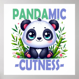 Pandamic Cuteness pun. Cute baby Panda cartoon Poster